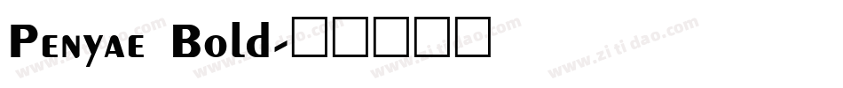 Penyae Bold字体转换
